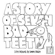 A Story Of Seven Bad Teeth