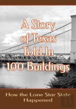 A Story Of Texas Told In 100 Buildings