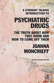 A Straight Talking Introduction To Psychiatric Drugs