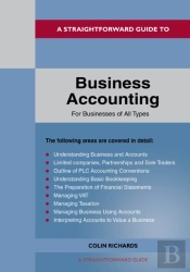 A Straightforward Guide To Business Accounting For Businesses Of All Types