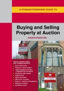 A Straightforward Guide To Buying And Selling Property At Auction