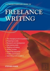 A Straightforward Guide To Freelance Writing