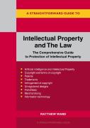 A Straightforward Guide To Intellectual Property And The Law