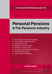 A Straightforward Guide To Personal Pensions And The Pensions Industry