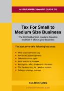 A Straightforward Guide To Tax For Small To Medium Size Business