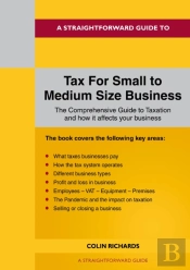A Straightforward Guide To Tax For Small To Medium Size Business