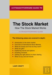 A Straightforward Guide To The Stock Market