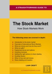 A Straightforward Guide To The Stock Market