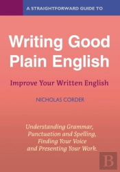 A Straightforward Guide To Writing Good Plain English