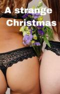 A Strange Christmas