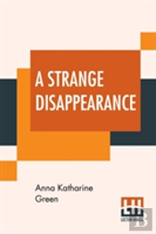A Strange Disappearance