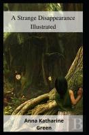 A Strange Disappearance Illustrated