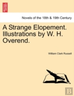 Bertrand.pt - A Strange Elopement. Illustrations By W. H. Overend.