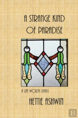 Bertrand.pt - A Strange Kind Of Paradise, A Life Worth Living
