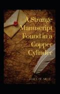 A Strange Manuscript Found In A Copper Cylinder Annotated
