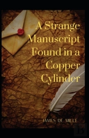 A Strange Manuscript Found In A Copper Cylinder Annotated