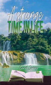 A Strange Time In Life