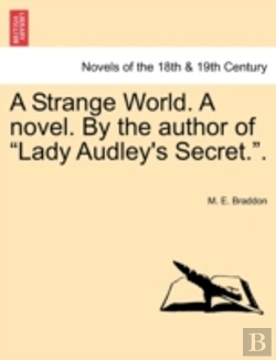 Bertrand.pt - A Strange World. A Novel. By The Author