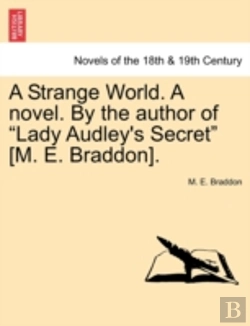 Bertrand.pt - A Strange World. A Novel. By The Author Of 