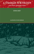 A Stranger In Bethlehem (And Other Christmas Poems)