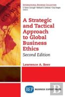 A Strategic And Tactical Approach To Global Business Ethics