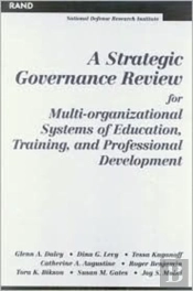 A Strategic Governance Review For Multi-Organizational Systems Of Education, Training And Professional Development