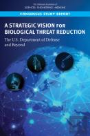 A Strategic Vision For Biological Threat Reduction