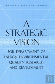 A Strategic Vision For Department Of Energy Environmental Quality Research And Development
