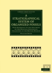 A Stratigraphical System Of Organized Fossils