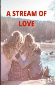 A Stream Of Love