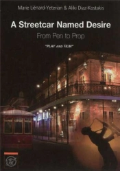A Streetcar Named Desire From Pen To Prop Play And Film