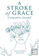 A Stroke Of Grace - Companion Journal