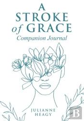 A Stroke Of Grace - Companion Journal