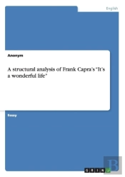A Structural Analysis Of Frank Capra'S
