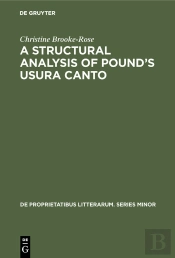 A Structural Analysis Of Pound’S Usura Canto