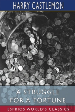 Bertrand.pt - A Struggle For A Fortune (Esprios Classics)