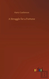 A Struggle For A Fortune