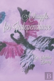 A Struggle For Independence: Life With C