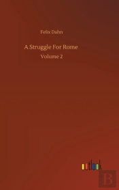 A Struggle For Rome :Volume 2
