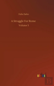 A Struggle For Rome :Volume 3