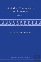 A Student Commentary On Pausanias Book 1