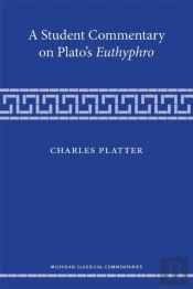 A Student Commentary On Platoâ€™S Euthyphro
