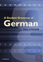 A Student Grammar Of German