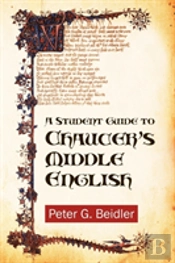 A Student Guide To Chaucer'S Middle English