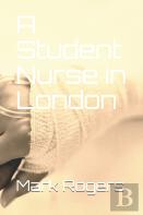 A Student Nurse In London