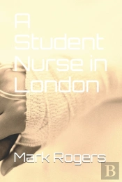 A Student Nurse In London