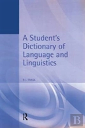 A Student'S Dictionary Of Language And Linguistics