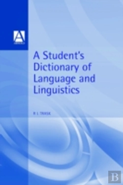 Bertrand.pt - A Student'S Dictionary Of Language And Linguistics
