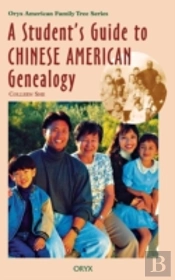 A Student'S Guide To Chinese American Genealogy