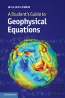 A Student'S Guide To Geophysical Equations